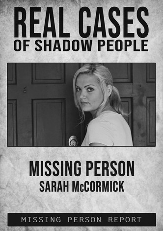 Real Cases of Shadow People: The Sarah McCormick Story