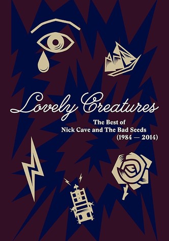 Lovely Creatures: The Best of Nick Cave & The Bad Seeds