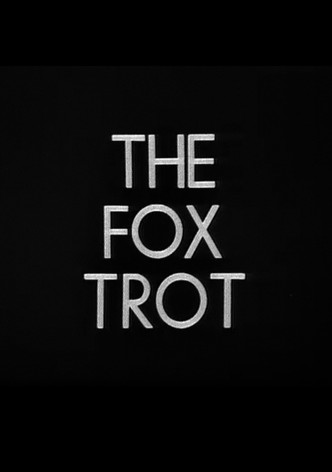 The Fox Trot