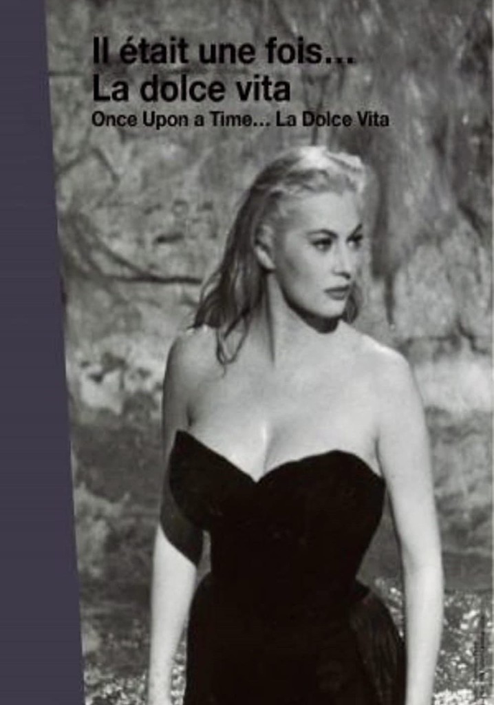 Once Upon a Time… La Dolce Vita