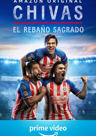 Chivas: El Rebaño Sagrado