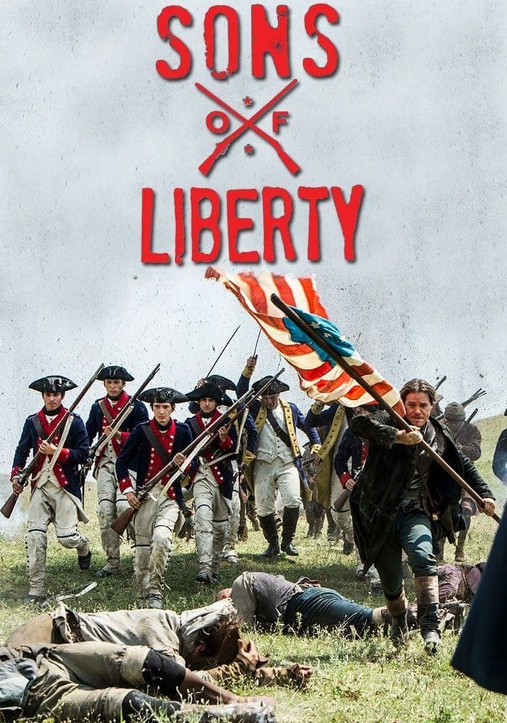 Sons of Liberty - streaming tv show online