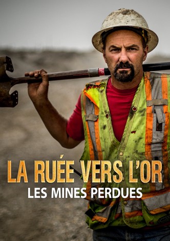 La ruée vers l'or : les mines perdues