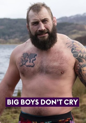 Big Boys Don't Cry