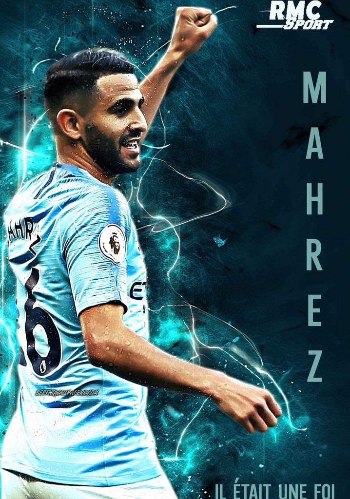 Mahrez, il était une foi