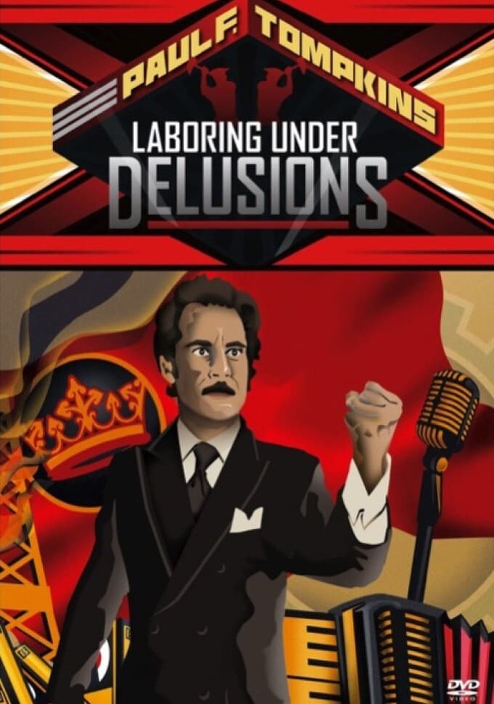 Paul F. Tompkins: Laboring Under Delusions