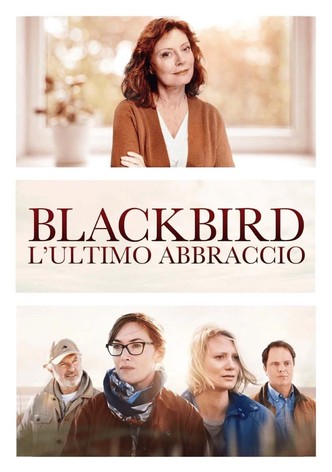Blackbird - L'ultimo abbraccio