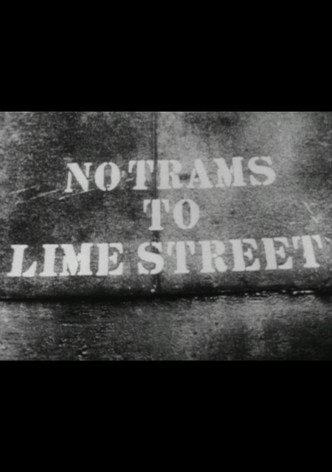 No Trams to Lime Street