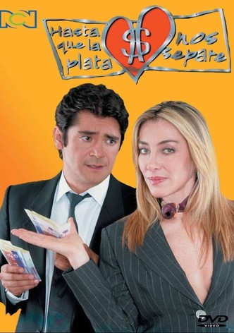 Hasta que la plata nos separe