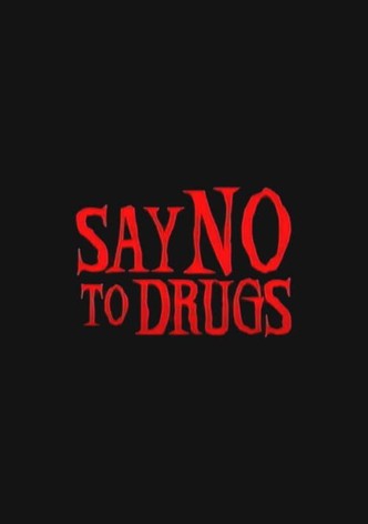 Say No to Drugs