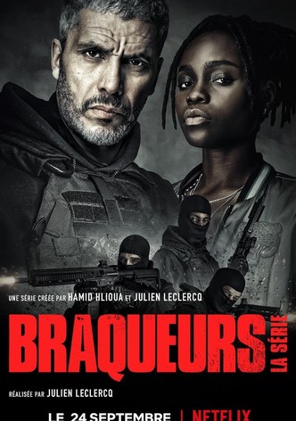 Braqueurs : La série