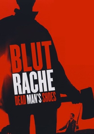 Blutrache – Dead Man’s Shoes