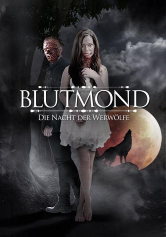 Blutmond - Die Nacht der Werwölfe