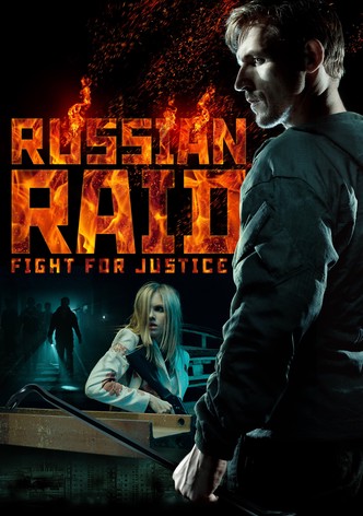 Russian Raid - Fight for Justice