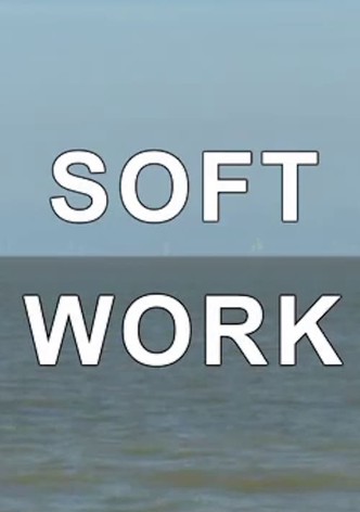Soft Work