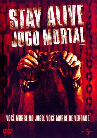 Stay Alive - Jogo Mortal