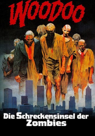 Woodoo - Die Schreckensinsel der Zombies