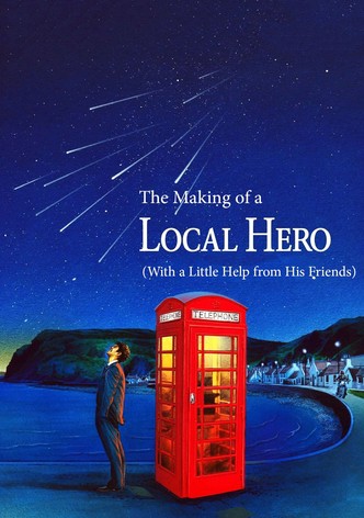 The Making of a 'Local Hero' (With a Little Help from His Friends)