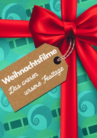 Weihnachtsfilme – Das waren unsere Festtage