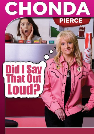 Chonda Pierce: Did I Say That Out Loud?