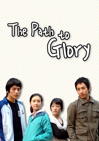 The Path to Glory