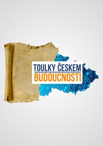 Toulky Českem budoucnosti
