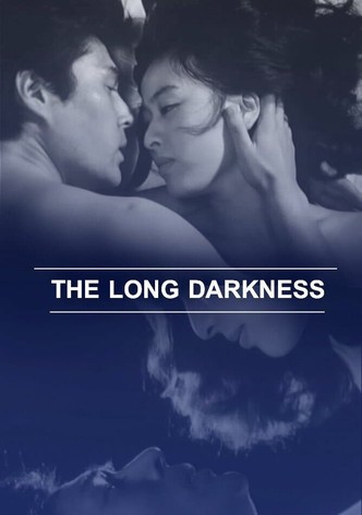 The Long Darkness