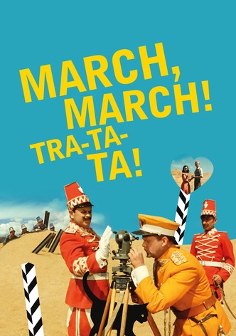 March, march! Tra-ta-ta!