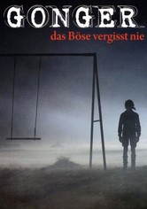 Gonger - Das Böse vergisst nie