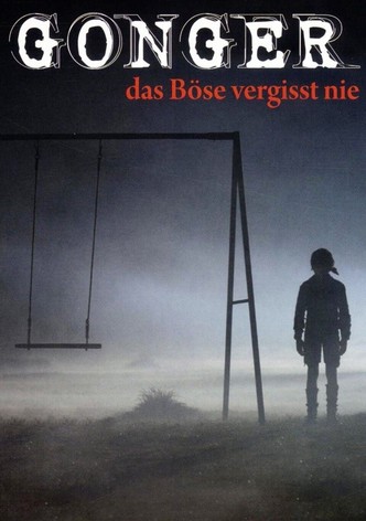 Gonger - Das Böse vergisst nie
