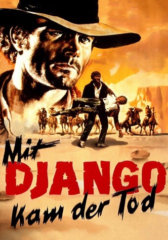 Mit Django kam der Tod