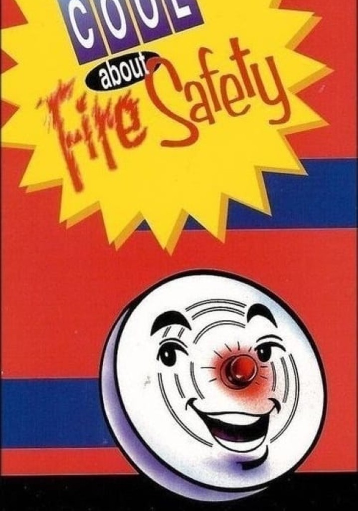 Be Cool About Fire Safety