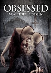 Obsessed - Vom Teufel besessen