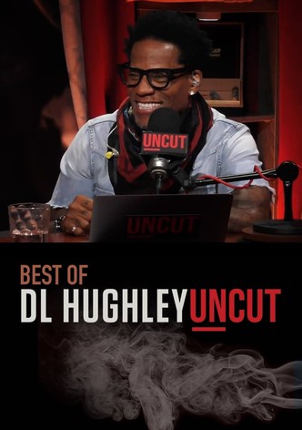 The Best of D.L. Hughley Uncut