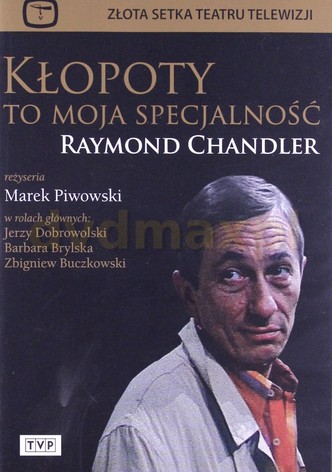 Kłopoty to moja specjalność