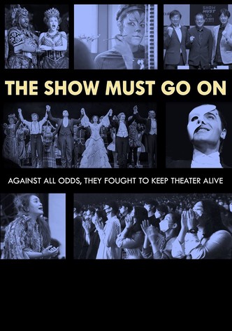 The Show Must Go On