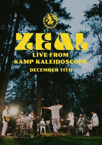 ZEAL LIVE FROM KAMP KALEIDOSCOPE