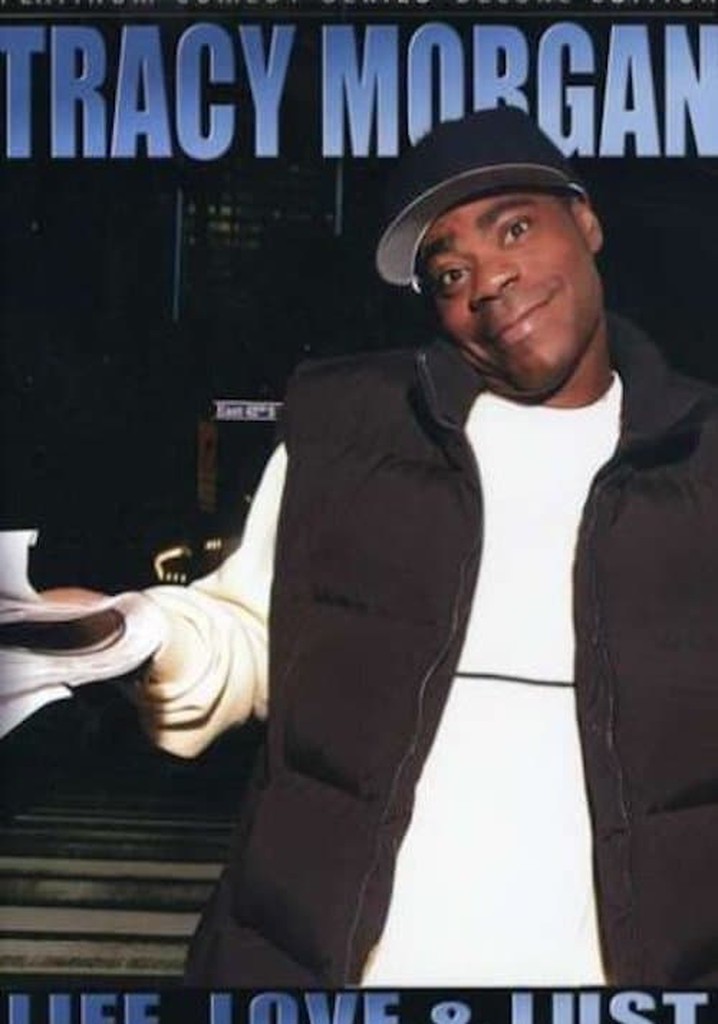 Tracy Morgan: Life, Love & Lust