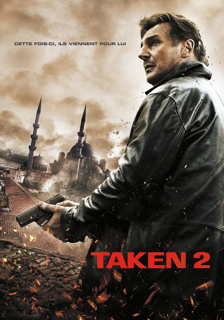 Où regarder Taken 2 en streaming complet et légal