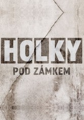 Holky pod zámkem