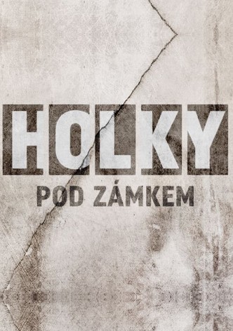 Holky pod zámkem
