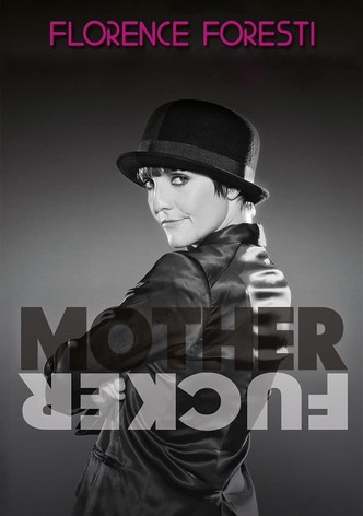 Florence Foresti : Mother Fucker
