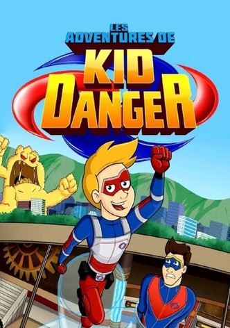 Les aventures de Kid Danger