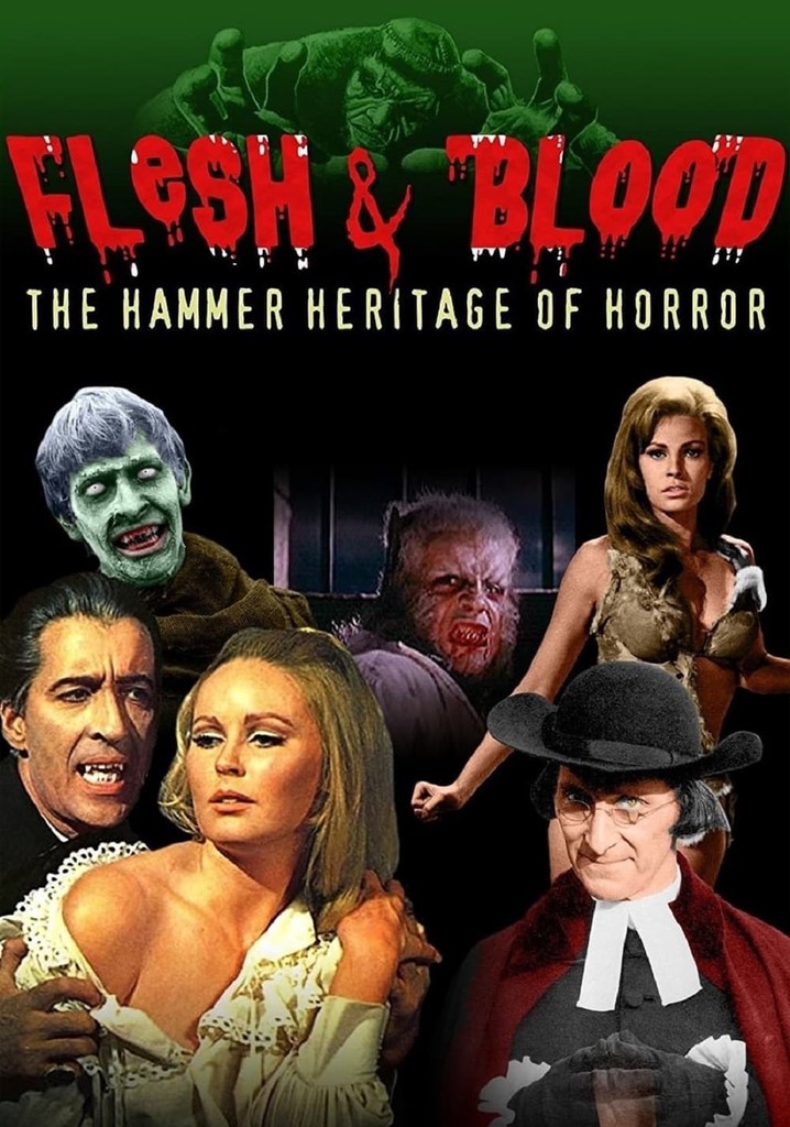 Flesh and Blood: The Hammer Heritage of Horror