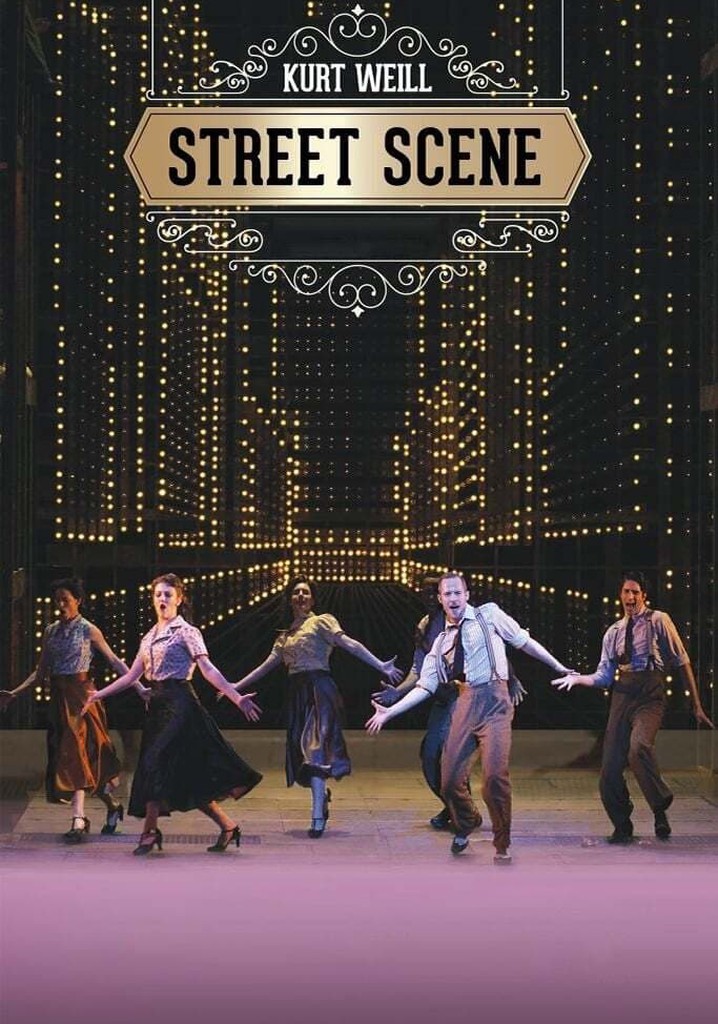 Kurt Weill Street Scene Streaming Watch Online Kurt Weill Street Scene Streaming Watch Online