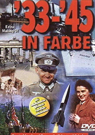 '33 - '45 in Farbe