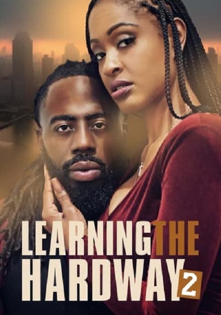 Learning the Hard Way 2