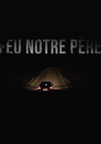 Feu notre père