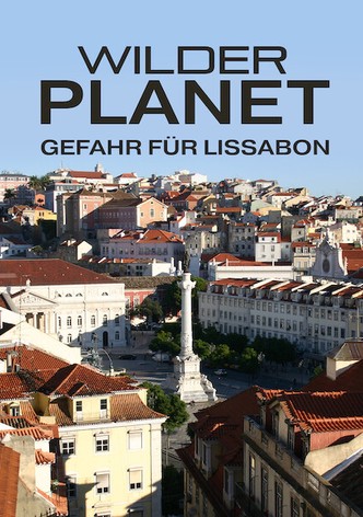 Wild Planet – Lisbon in Jeopardy