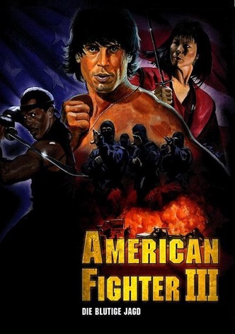 American Fighter 3: Die blutige Jagd